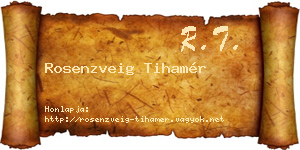 Rosenzveig Tihamér névjegykártya